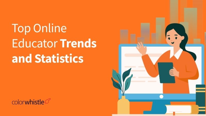 Top Online Educator Trends and Statistics for 2026