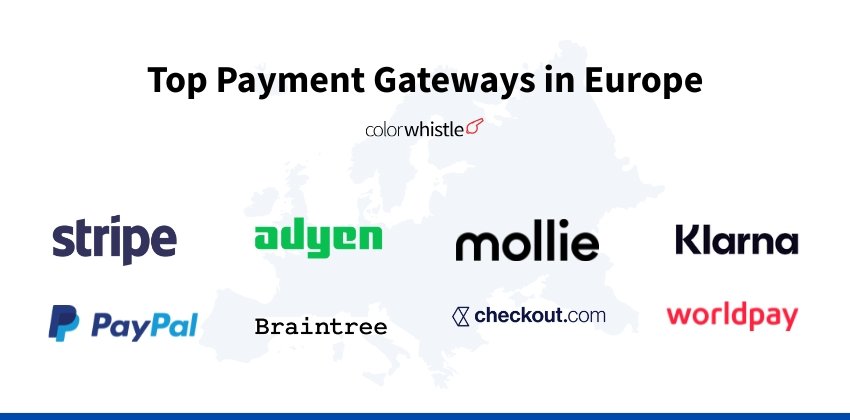 Top Payment Gateways in Europe - ColorWhistle
