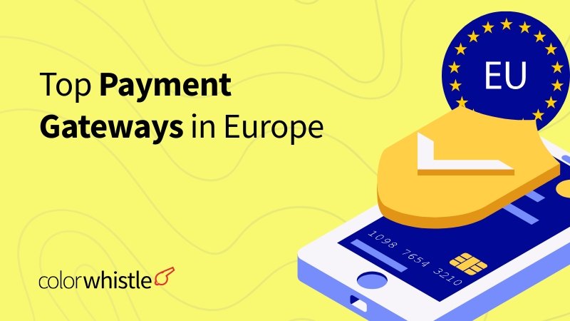 Top Payment Gateways in Europe 2026