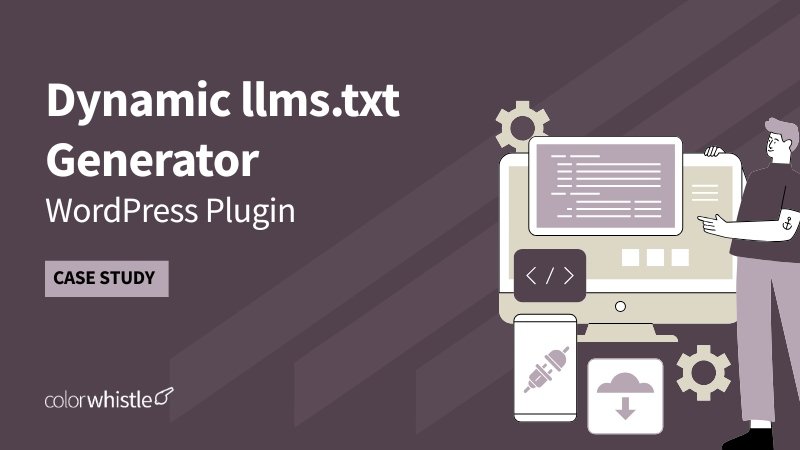 Dynamic llms.txt Generator – WordPress Plugin Case Study