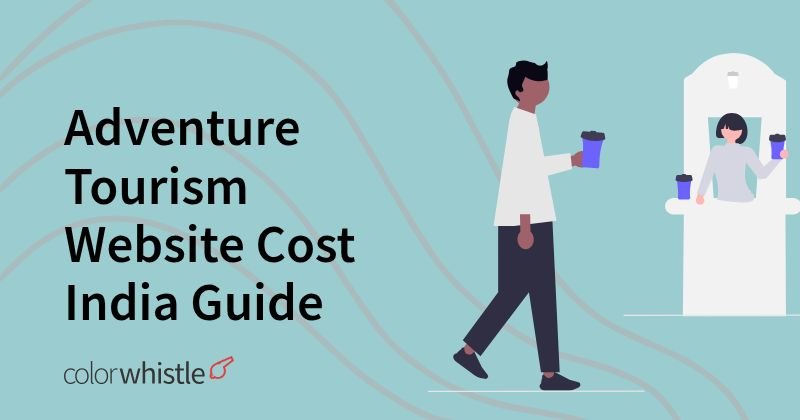 Adventure Tourism Website Cost India Guide