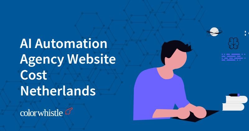 AI Automation Agency Website Cost Netherlands