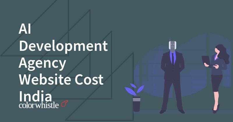 AI Development Agency Website Cost India