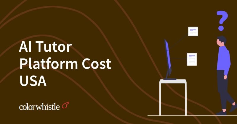 AI Tutor Platform Cost USA
