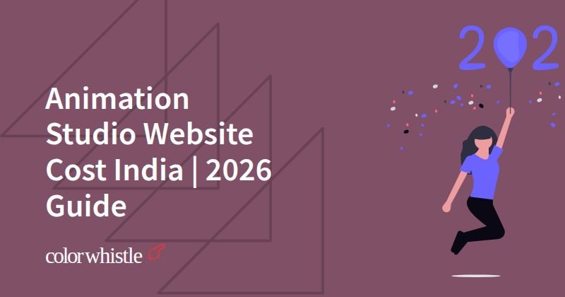 Animation Studio Website Cost India | 2026 Guide