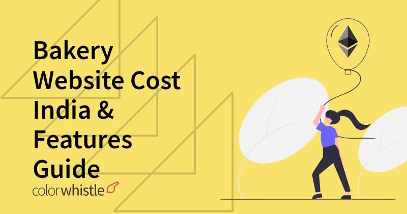Bakery Website Cost India & Features Guide