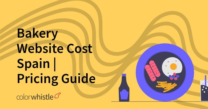 Bakery Website Cost Spain | Pricing Guide