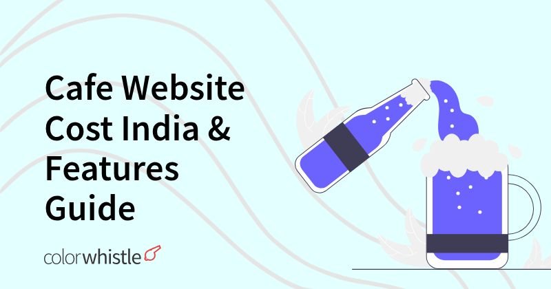 Cafe Website Cost India & Features Guide
