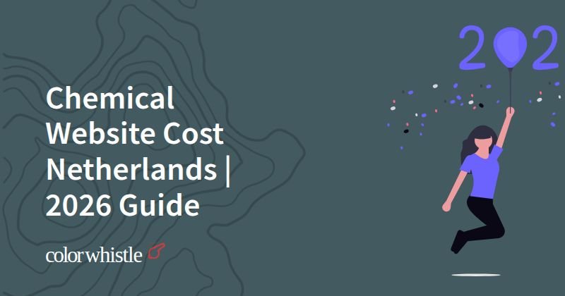 Chemical Website Cost Netherlands | 2026 Guide