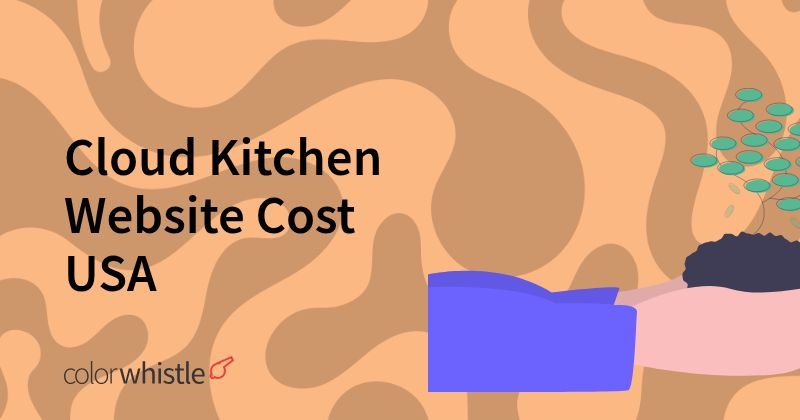 Cloud Kitchen Website Cost USA