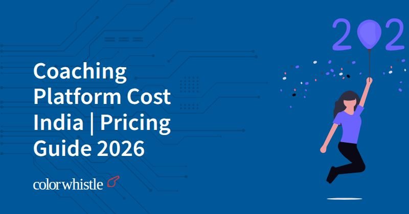 Coaching Platform Cost India | Pricing Guide 2026
