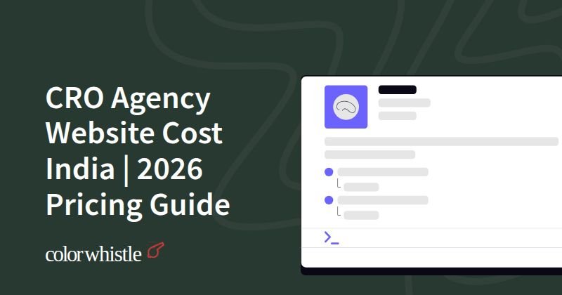 CRO Agency Website Cost India | 2026 Pricing Guide