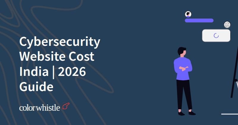 Cybersecurity Website Cost India | 2026 Guide