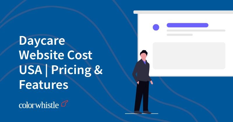 Daycare Website Cost USA | Pricing & Features