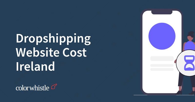 Dropshipping Website Cost Ireland
