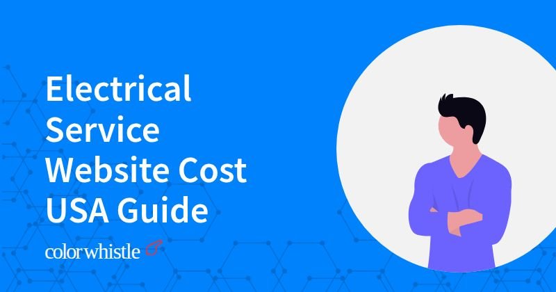 Electrical Service Website Cost USA Guide