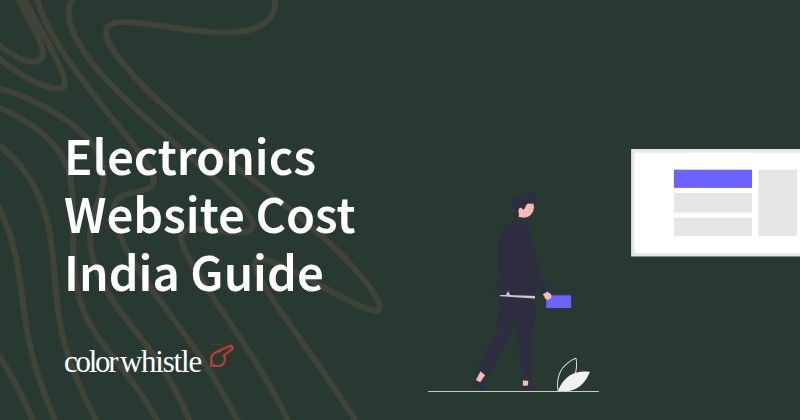 Electronics Website Cost India Guide