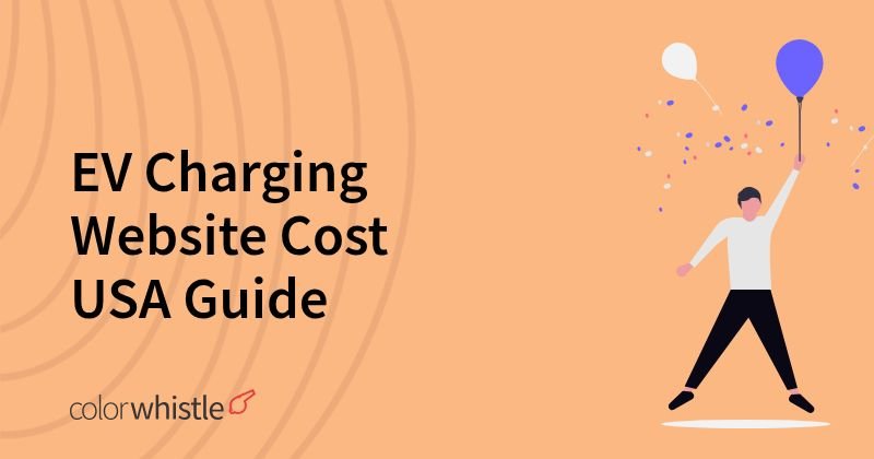 EV Charging Website Cost USA Guide