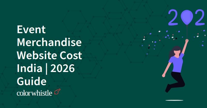 Event Merchandise Website Cost India | 2026 Guide