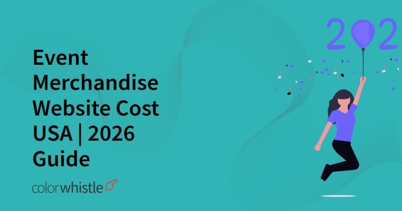 Event Merchandise Website Cost USA | 2026 Guide