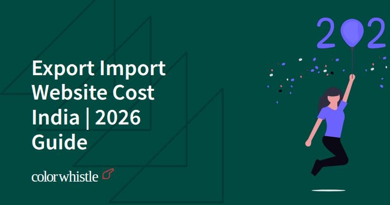 Export Import Website Cost India | 2026 Guide