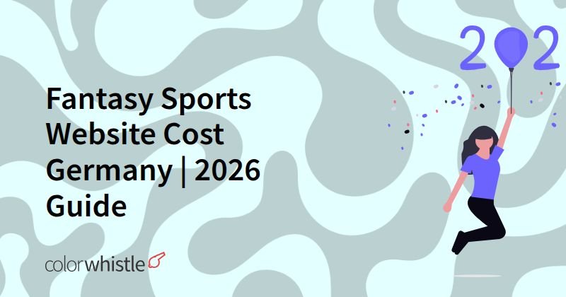 Fantasy Sports Website Cost Germany | 2026 Guide