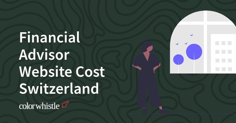 Financial Advisor Website Cost Switzerland