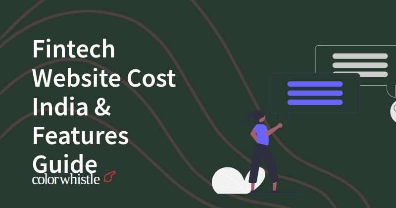 Fintech Website Cost India & Features Guide