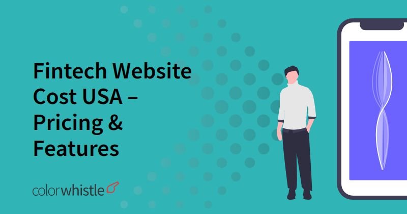 Fintech Website Cost USA – Pricing & Features