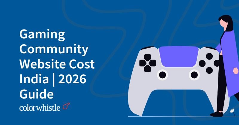 Gaming Community Website Cost India | 2026 Guide