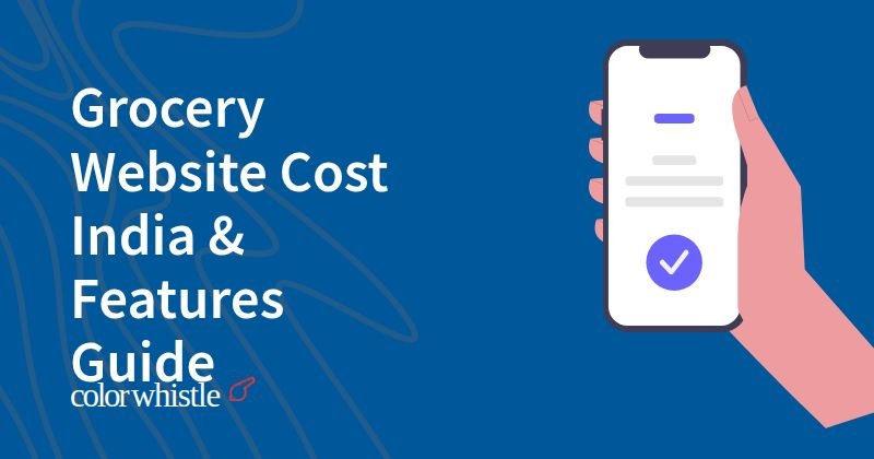 Grocery Website Cost India & Features Guide