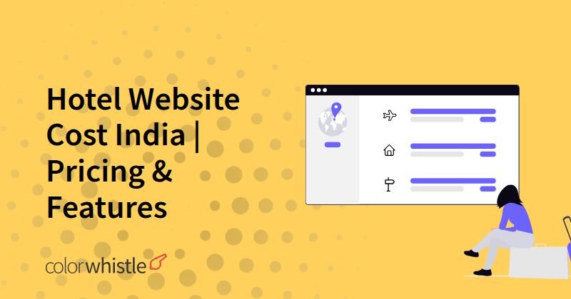 Hotel Website Cost India | Pricing & Features