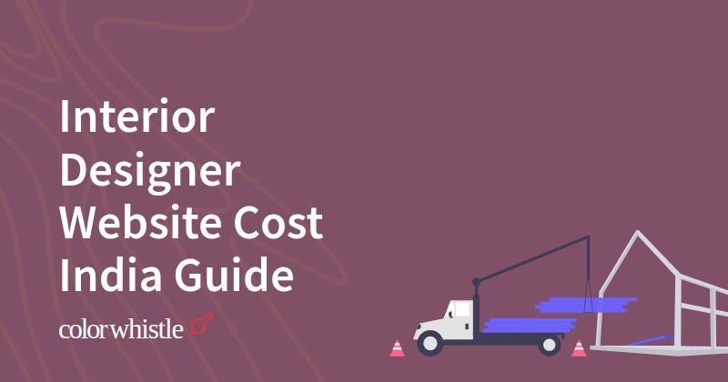 Interior Designer Website Cost India Guide