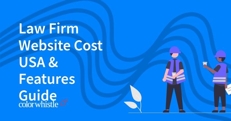 Law Firm Website Cost USA & Features Guide