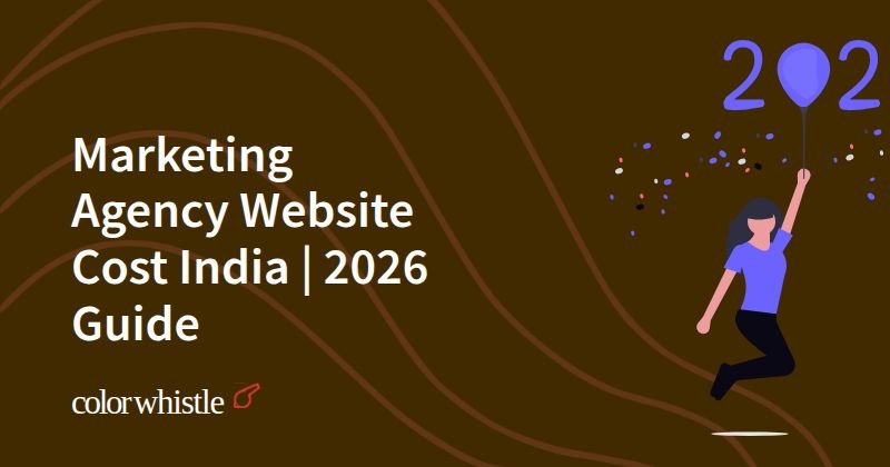 Marketing Agency Website Cost India | 2026 Guide
