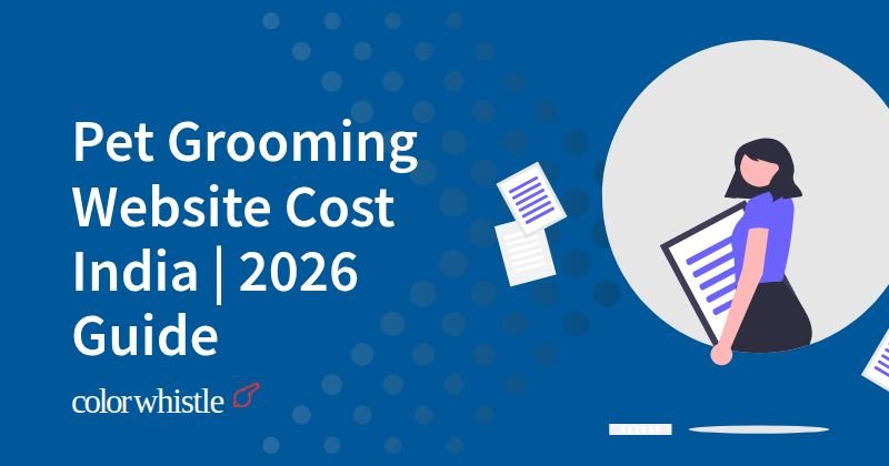 Pet Grooming Website Cost India | 2026 Guide