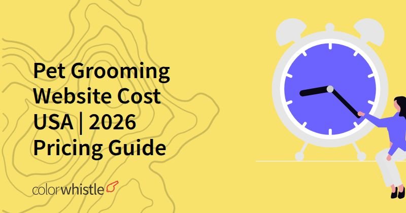 Pet Grooming Website Cost USA | 2026 Pricing Guide