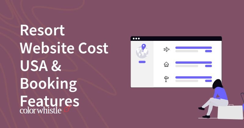 Resort Website Cost USA & Booking Features
