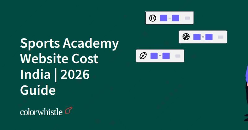 Sports Academy Website Cost India | 2026 Guide