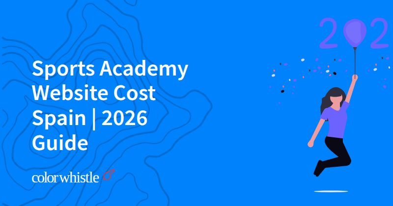 Sports Academy Website Cost Spain | 2026 Guide