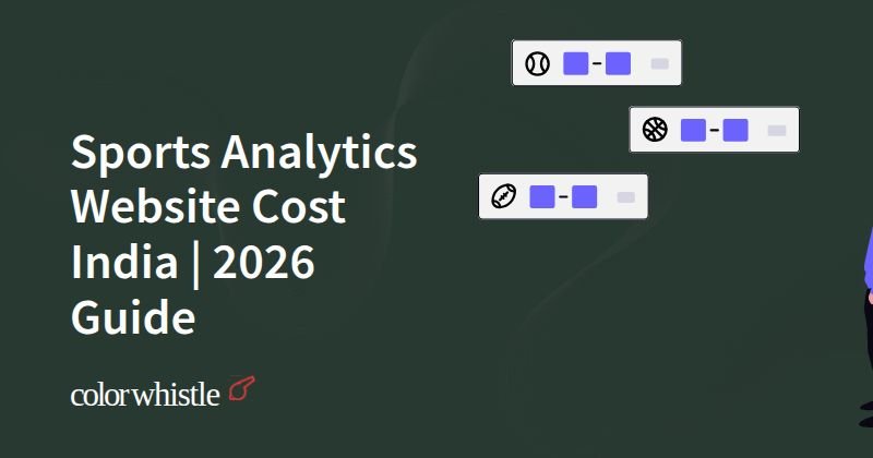 Sports Analytics Website Cost India | 2026 Guide