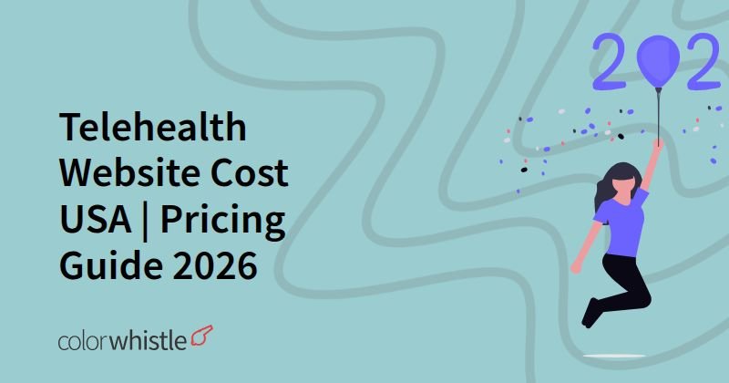 Telehealth Website Cost USA | Pricing Guide 2026
