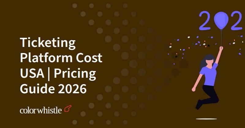 Ticketing Platform Cost USA | Pricing Guide 2026