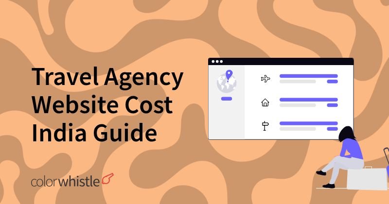 Travel Agency Website Cost India Guide