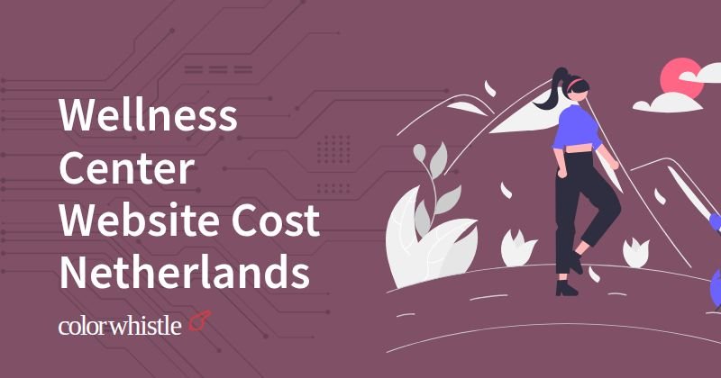 Wellness Center Website Cost Netherlands