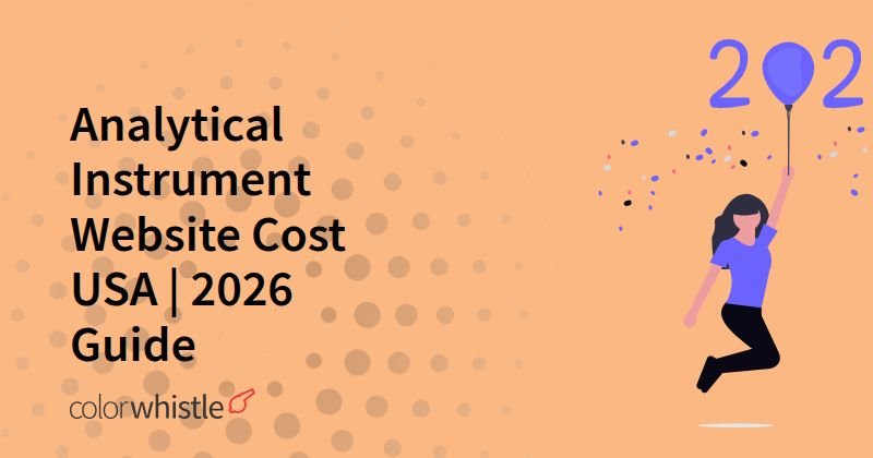 Analytical Instrument Website Cost USA | 2026 Guide