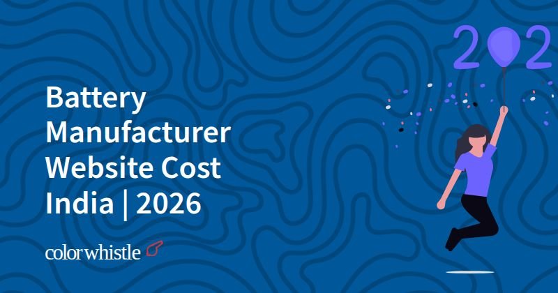 Battery Manufacturer Website Cost India | 2026