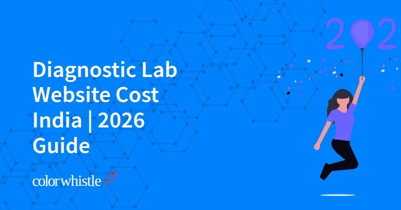 Diagnostic Lab Website Cost India | 2026 Guide