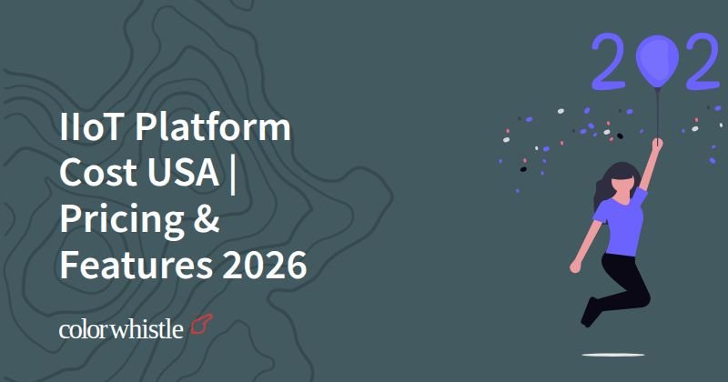 IIoT Platform Cost USA | Pricing & Features 2026