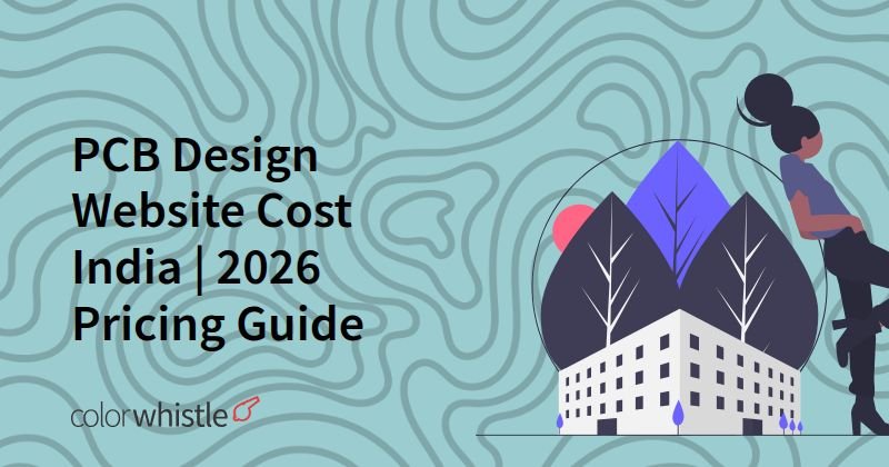 PCB Design Website Cost India | 2026 Pricing Guide